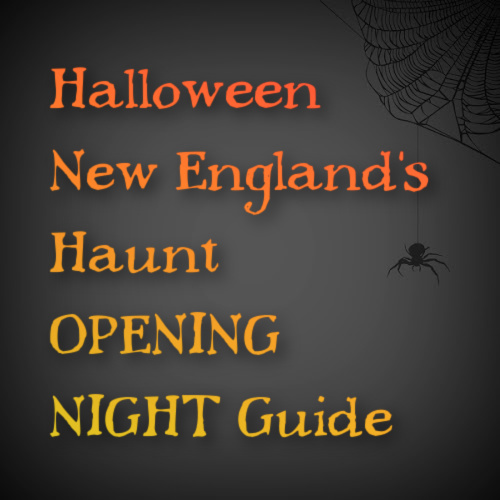 OPENING NIGHT Haunt Guide_Halloween New England.jpg